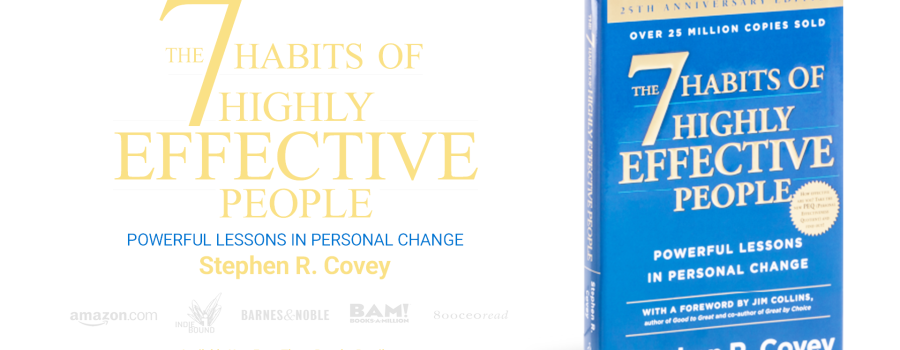 The 7 Habits of High & Effective People