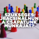 Biztosan szükséges újracsinálnunk a csapatunk munkáját?