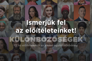 Ismerjük fel az előítéleteinket!